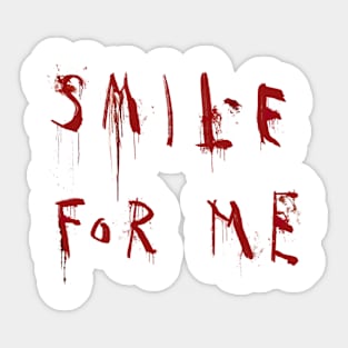 Smile for me Sticker